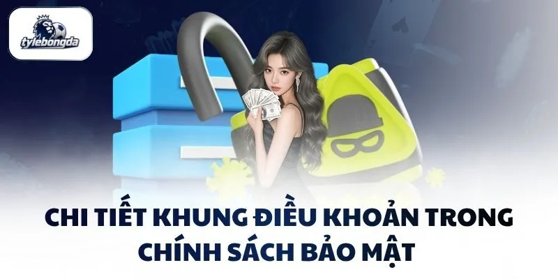Chi tiết điều khoản điều kiện bắt buộc dành cho hội viên 