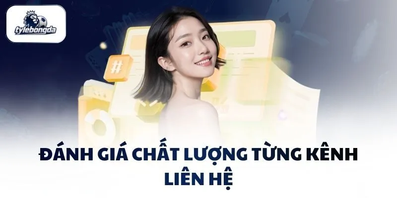 Đánh giá chất lượng từng kênh liên hệ