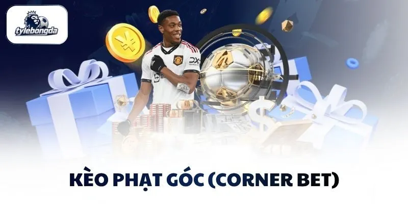 keo phat goc corner bet Kèo phạt góc (Corner Bet)