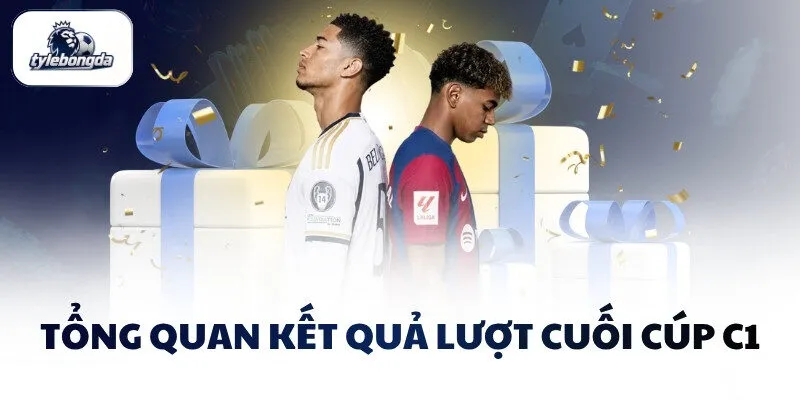 tong quan ket qua luot cuoi cup c1
